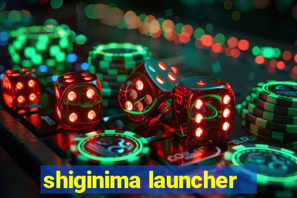 shiginima launcher